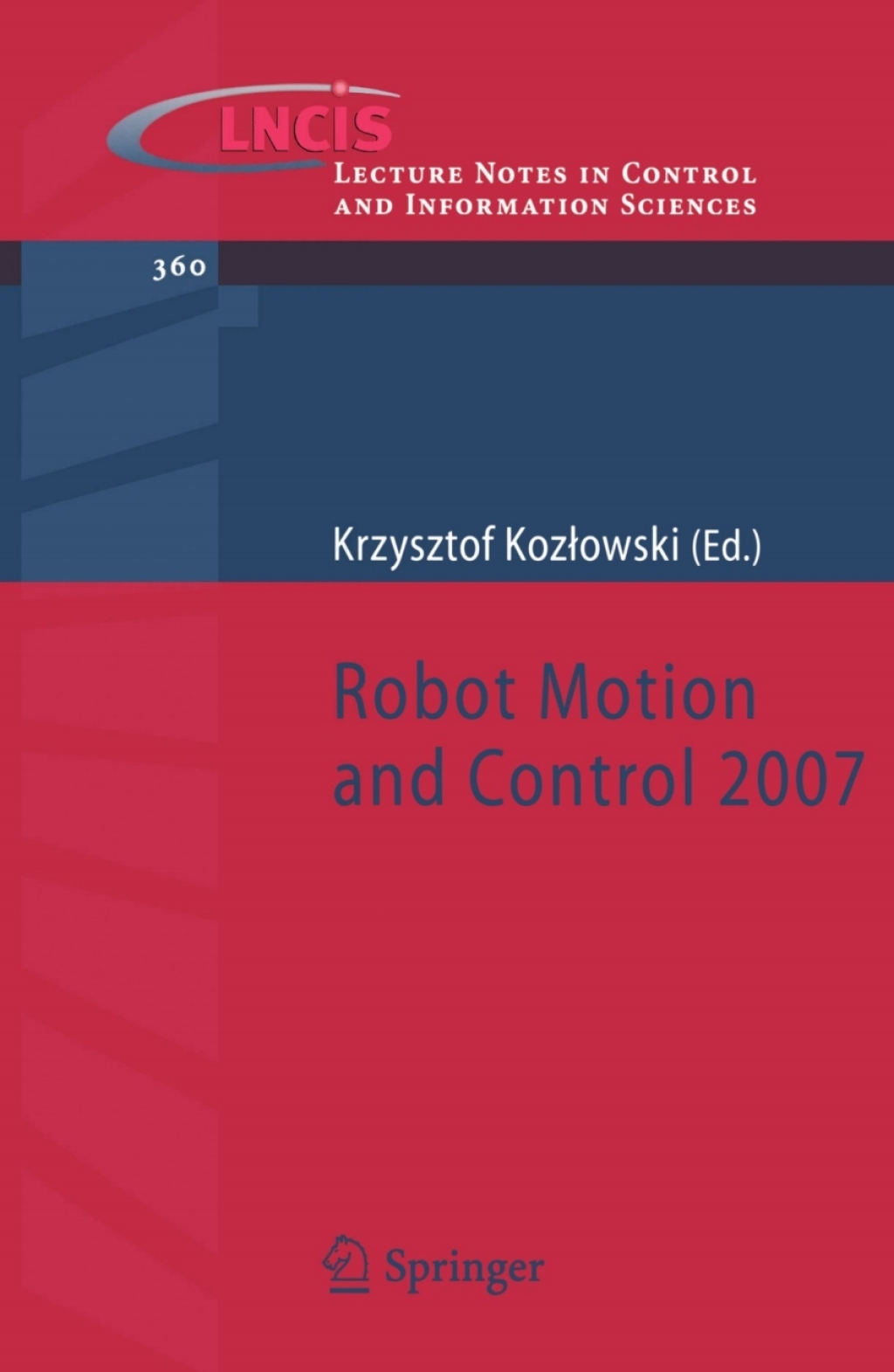 Robot Motion and Control 2007 1st Edition