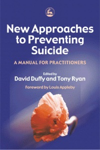 Cover image: New Approaches to Preventing Suicide 9781843102212