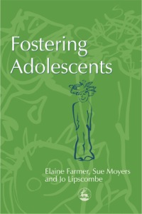Imagen de portada: Fostering Adolescents 9781843102274