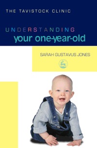 Imagen de portada: Understanding Your One-Year-Old 9781849850582