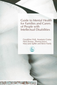 Imagen de portada: Guide to Mental Health for Families and Carers of People with Intellectual Disabilities 9781849853842