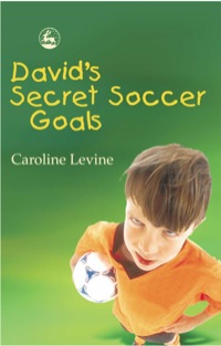 Imagen de portada: David's Secret Soccer Goals 9781849855877