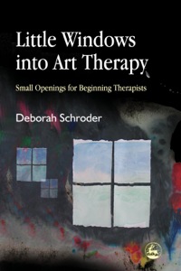 Titelbild: Little Windows into Art Therapy 9781843107781