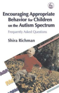 Cover image: Encouraging Appropriate Behavior for Children on the Autism Spectrum 9781843108252