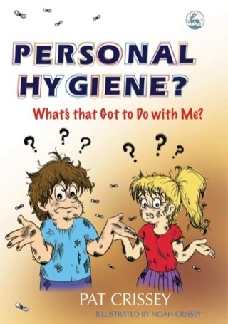 Imagen de portada: Personal Hygiene? What's that Got to Do with Me? 9781843107965