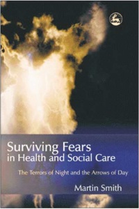 Cover image: Surviving Fears in Health and Social Care 9781843101802