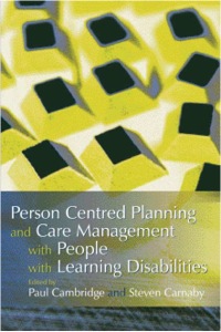 Cover image: Person Centred Planning and Care Management with People with Learning Disabilities 9781843101314