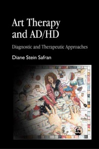 表紙画像: Art Therapy and AD/HD 9781849853392