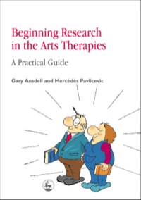 Imagen de portada: Beginning Research in the Arts Therapies 9781853028854