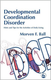 Cover image: Developmental Coordination Disorder 9781843100904