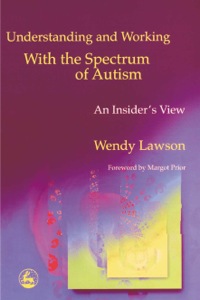 Cover image: Understanding and Working with the Spectrum of Autism 9781853029714