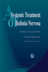 表紙画像: A Systemic Treatment of Bulimia Nervosa 9781853029189