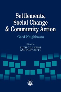 Titelbild: Settlements, Social Change and Community Action 9781853027642