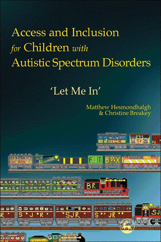 表紙画像: Access and Inclusion for Children with Autistic Spectrum Disorders 9781849852685
