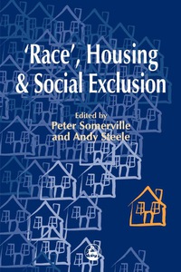 表紙画像: Race', Housing and Social Exclusion 9781853028496