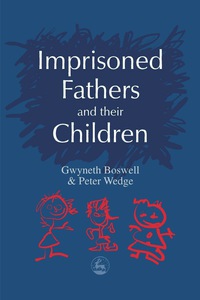 Cover image: Imprisoned Fathers and their Children 9781849851206