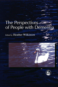 Cover image: The Perspectives of People with Dementia 9781843100010