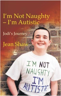 Cover image: I'm not Naughty - I'm Autistic 9781843101055