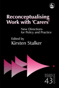 Omslagafbeelding: Reconceptualising Work with 'Carers' 9781843101185
