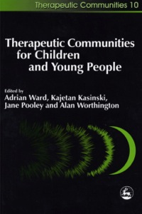 Cover image: Therapeutic Communities for Children and Young People 9781843100966