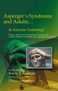 صورة الغلاف: Asperger Syndrome and Adults... Is Anyone Listening? 9781843107514