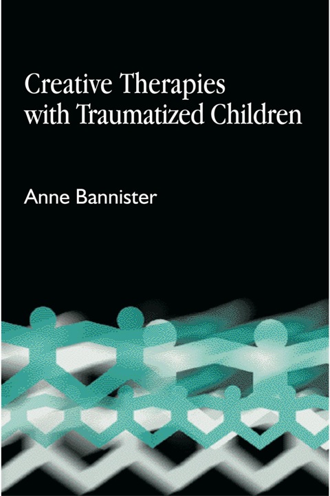 Creative Therapies with Traumatised Children - FULL INSTANT DOWNLOAD | PDF DOCX EPUB