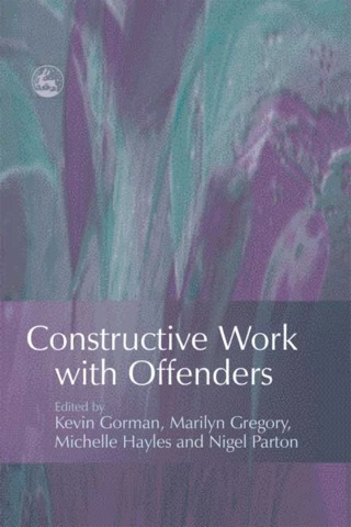 表紙画像: Constructive Work with Offenders 9781843103455