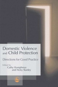 صورة الغلاف: Domestic Violence and Child Protection 9781849854504