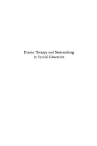 Cover image: Drama Therapy and Storymaking in Special Education 9781843102915