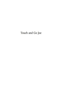 Cover image: Touch and Go Joe 9781843103912