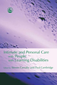 Imagen de portada: Intimate and Personal Care with People with Learning Disabilities 9781843101307