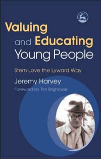 Omslagafbeelding: Valuing and Educating Young People 9781843100560