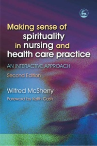 Cover image: Making Sense of Spirituality in Nursing and Health Care Practice 2nd edition 9781843103653