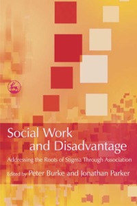 Cover image: Social Work and Disadvantage 9781843103646