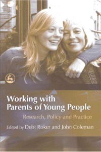 صورة الغلاف: Working with Parents of Young People 9781843104209