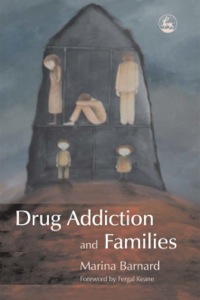 Imagen de portada: Drug Addiction and Families 9781843104032