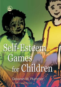 Omslagafbeelding: Self-Esteem Games for Children 9781843104247