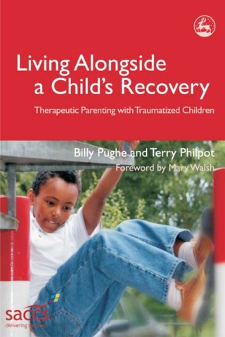 Cover image: Living Alongside a Child's Recovery 9781843103288