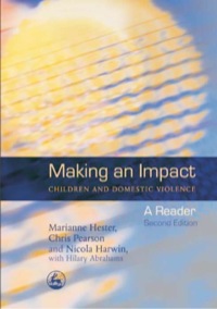表紙画像: Making an Impact - Children and Domestic Violence 2nd edition 9781849850117