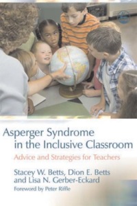 Imagen de portada: Asperger Syndrome in the Inclusive Classroom 9781843108405