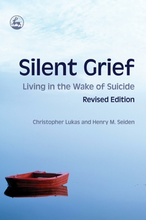Silent Grief: Living in the Wake of Suicide Revised Edition - FULL INSTANT DOWNLOAD | PDF DOCX EPUB