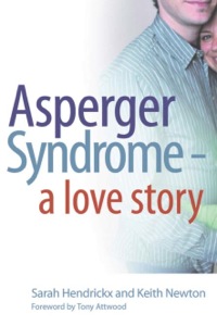 صورة الغلاف: Asperger Syndrome - A Love Story 9781849857086