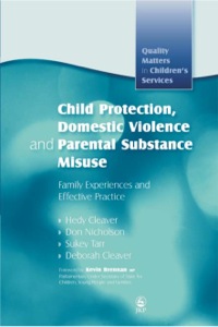 Imagen de portada: Child Protection, Domestic Violence and Parental Substance Misuse 9781843105824