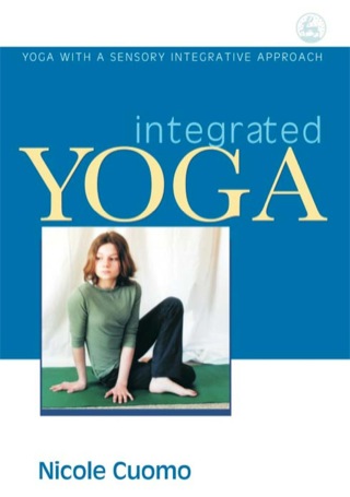 Cover image: Integrated Yoga 9781843108627
