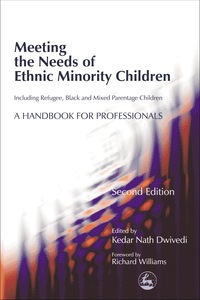 Omslagafbeelding: Meeting the Needs of Ethnic Minority Children - Including Refugee, Black and Mixed Parentage Children 2nd edition 9781853029592