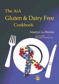 صورة الغلاف: The AiA Gluten and Dairy Free Cookbook 9781849853934