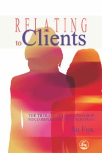 Imagen de portada: Relating to Clients 9781843106159