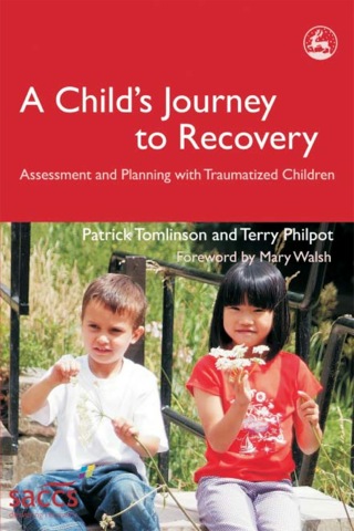 Cover image: A Child's Journey to Recovery 9781843103301