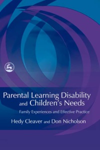 Cover image: Parental Learning Disability and Children's Needs 9781843106326