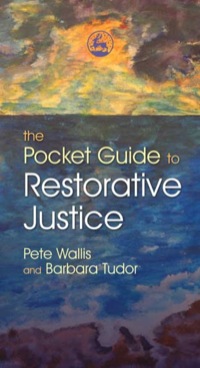 Omslagafbeelding: The Pocket Guide to Restorative Justice 9781843106296